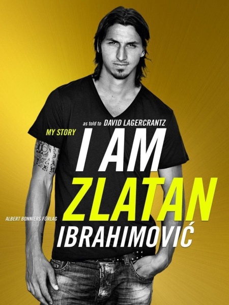 Книга «Я – Златан»: Ибрагимович, которого мы не знали